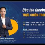 Đào Tạo Facebooks Ads Thực Chiến Trong Bất Động Sản