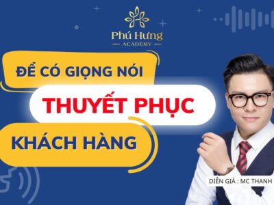 Để Có Giọng Nói Thuyết Phục Khách Hàng